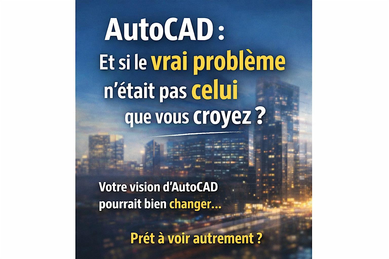 Webinaire 1 – La personnalisation des AutoCAD(s) Episode 2