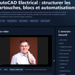Capture d'écran d'un support interactif de formation AutoCAD Electrical avec sommaire, lecteur vidéo et chapitres sur les cartouches et blocs